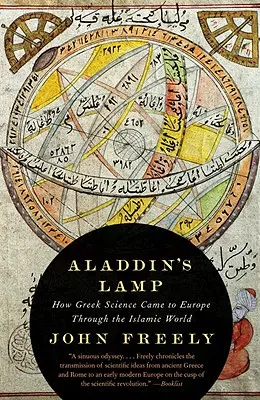 Lampa Aladyna: Jak grecka nauka dotarła do Europy przez świat islamu - Aladdin's Lamp: How Greek Science Came to Europe Through the Islamic World