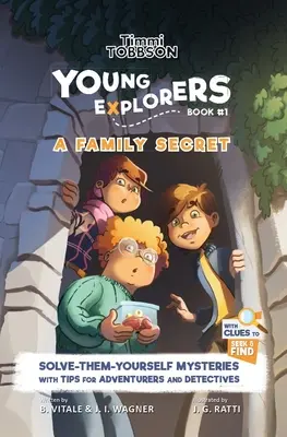 Rodzinny sekret: książka przygodowa dla dzieci Timmi Tobbson Young Explorers - A Family Secret: A Timmi Tobbson Young Explorers Children's Adventure Book