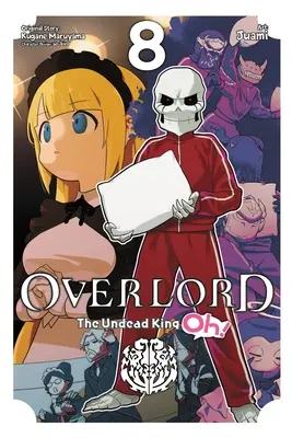 Overlord: Nieumarły król, tom 8 - Overlord: The Undead King Oh!, Vol. 8