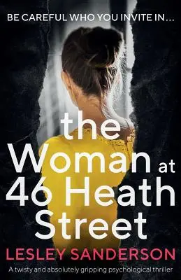 The Woman at 46 Heath Street: Kręty i trzymający w napięciu thriller psychologiczny - The Woman at 46 Heath Street: A twisty and absolutely gripping psychological thriller
