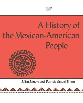 Historia narodu meksykańsko-amerykańskiego: Wydanie poprawione - The History of the Mexican-American People: Revised Edition