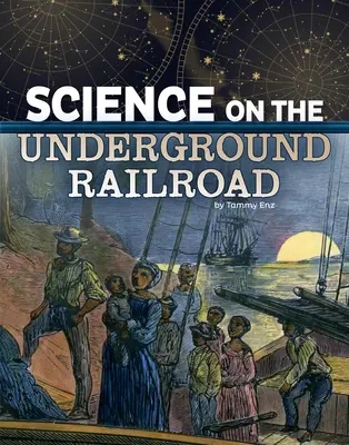 Nauka na kolei podziemnej - Science on the Underground Railroad