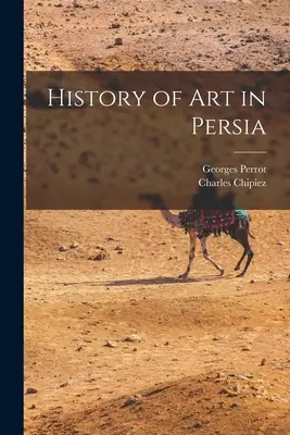 Historia sztuki w Persji - History of Art in Persia
