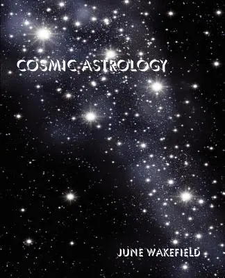 Astrologia kosmiczna - Cosmic Astrology