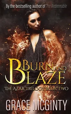 Burn And Blaze: Trylogia Azar: Księga druga - Burn And Blaze: The Azar Trilogy: Book Two