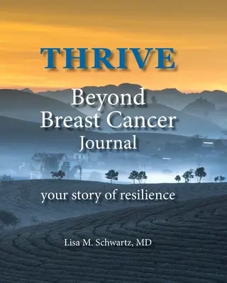 THRIVE Beyond Breast Cancer Journal: Twoja historia odporności - THRIVE Beyond Breast Cancer Journal: your story of resilience