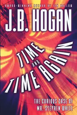 Time and Time Again: Ciekawy przypadek pana Stephena White'a - Time and Time Again: The Curious Case of Mr. Stephen White