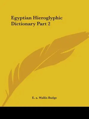 Egipski słownik hieroglificzny, część 2 - Egyptian Hieroglyphic Dictionary Part 2