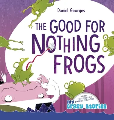 Żaby dobre na nic - The Good for Nothing Frogs