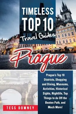 Praga: 10 najlepszych dzielnic Pragi, Zakupy i jedzenie, Muzea, Atrakcje, Zabytki, Życie nocne, Najlepsze rzeczy do zrobienia w Pradze - Prague: Prague's Top 10 Districts, Shopping and Dining, Museums, Activities, Historical Sights, Nightlife, Top Things to do Of