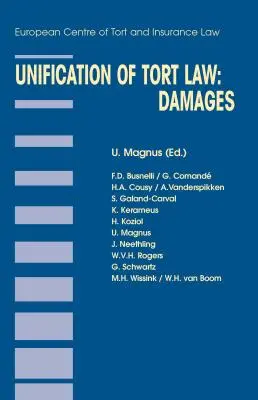 Unifikacja prawa deliktowego: Odszkodowania: Odszkodowania - Unification of Tort Law: Damages: Damages