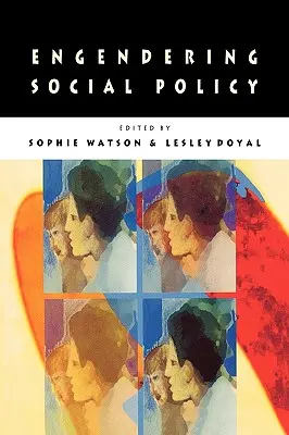 Angażowanie polityki społecznej - Engendering Social Policy