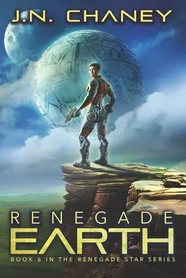 Renegade Earth: Międzygalaktyczna space opera przygodowa - Renegade Earth: An Intergalactic Space Opera Adventure