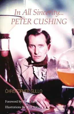 Z całą szczerością, Peter Cushing - In All Sincerity, Peter Cushing