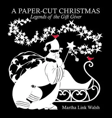 Boże Narodzenie wycięte z papieru: Legendy o dawcy prezentów - A Paper-Cut Christmas: Legends of the Gift Giver