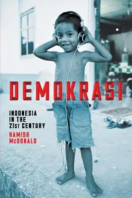 Demokrasi: Indonezja w XXI wieku - Demokrasi: Indonesia in the 21st Century