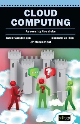 Cloud Computing: ocena zagrożeń - Cloud Computing Assessing the Risks