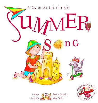 Letnia piosenka: A Day In The Life Of A Kid - Doskonała kolekcja książek z opowiadaniami dla dzieci. Patrz i słuchaj za oknem, uważnie - Summer Song: A Day In The Life Of A Kid - A perfect children's story book collection. Look and listen outside your window, mindfull