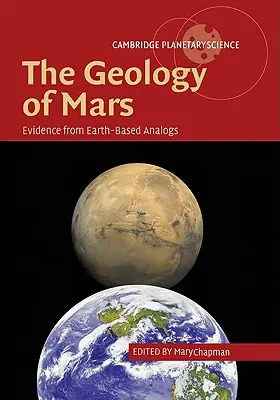 Geologia Marsa: Dowody z ziemskich analogów - The Geology of Mars: Evidence from Earth-Based Analogs