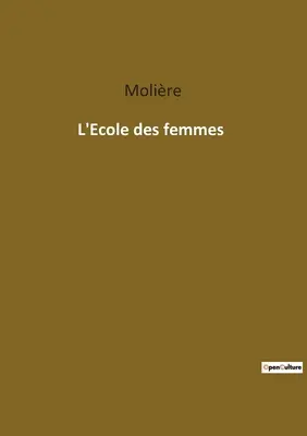 Szkoła dla żon - L'Ecole des femmes