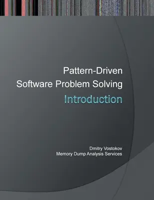 Wprowadzenie do rozwiązywania problemów z oprogramowaniem opartym na wzorcach - Introduction to Pattern-Driven Software Problem Solving