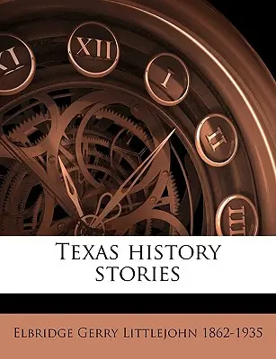 Historie z Teksasu - Texas History Stories