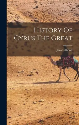 Historia Cyrusa Wielkiego - History Of Cyrus The Great