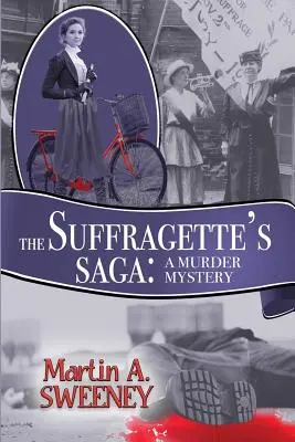 Saga o sufrażystkach: zagadka morderstwa - The Suffragette's Saga: A Murder Mystery