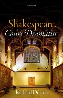 Szekspir, dramaturg dworski - Shakespeare, Court Dramatist