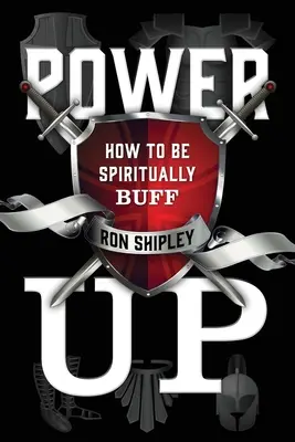 Power Up: Jak być duchowo wzmocnionym - Power Up: How to be Spiritually Buff