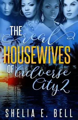 Prawdziwe gospodynie domowe z Adverse City 2 - The Real Housewives of Adverse City 2