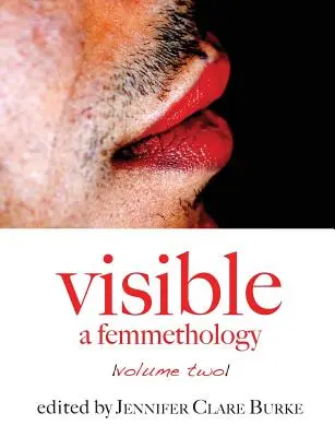 Visible: Femmetologia, tom drugi - Visible: A Femmethology, Volume Two