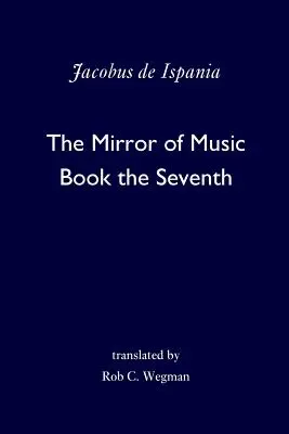 Zwierciadło muzyki: Księga siódma - The Mirror of Music: Book the Seventh