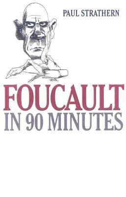 Foucault w 90 minut: Filozofowie w 90 minut - Foucault in 90 Minutes: Philosophers in 90 Minutes