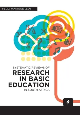 Systematyczne przeglądy badań nad edukacją podstawową w Afryce Południowej - Systematic Reviews of Research in Basic Education in South Africa