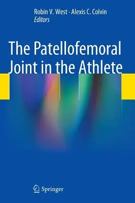 Staw rzepkowo-udowy u sportowca - The Patellofemoral Joint in the Athlete