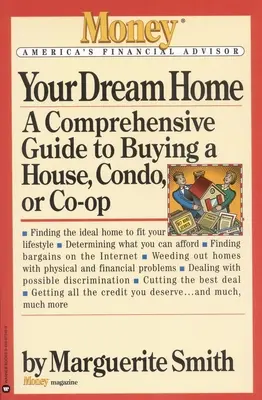 Twój wymarzony dom: Kompleksowy przewodnik po zakupie domu, mieszkania lub spółdzielni mieszkaniowej - Your Dream Home: A Comprehensive Guide to Buying a House, Condo, or Co-Op