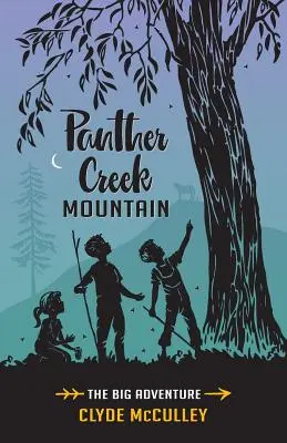 Panther Creek Mountain - Wielka przygoda - Panther Creek Mountain-The Big Adventure