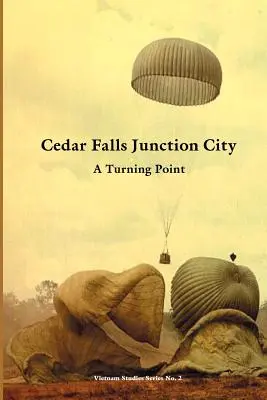 Cedar Falls Junction City: Punkt zwrotny - Cedar Falls Junction City: A Turning Point