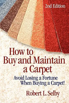 Jak kupić i konserwować dywan - How to Buy and Maintain a Carpet