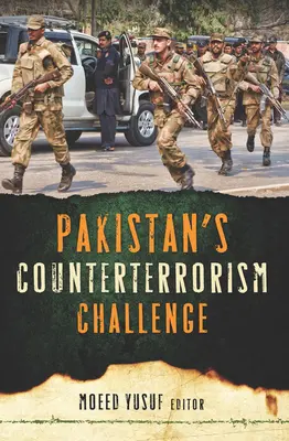 Pakistańskie wyzwanie w walce z terroryzmem - Pakistan's Counterterrorism Challenge