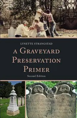 Elementarz konserwacji cmentarzy - A Graveyard Preservation Primer