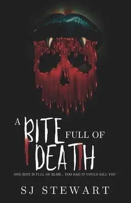 Kęs pełen śmierci: Romans z potworem - A Bite Full Of Death: A Monster Romance