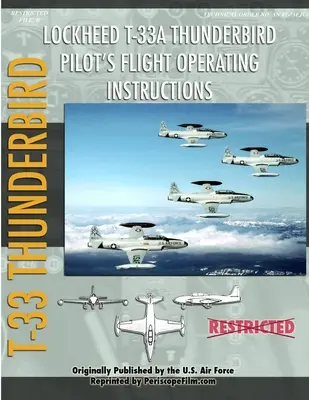 Instrukcja obsługi pilota samolotu Lockheed T-33 Thunderbird / Shooting Star - Lockheed T-33 Thunderbird / Shooting Star Pilot's Flight Operating Manual