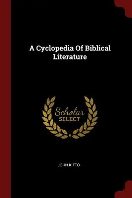 Cyklopedia literatury biblijnej - A Cyclopedia Of Biblical Literature
