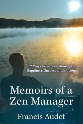 Wspomnienia menedżera Zen - Memoirs of a Zen Manager