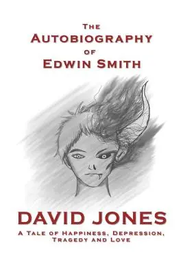 Autobiografia Edwina Smitha - The Autobiography of Edwin Smith