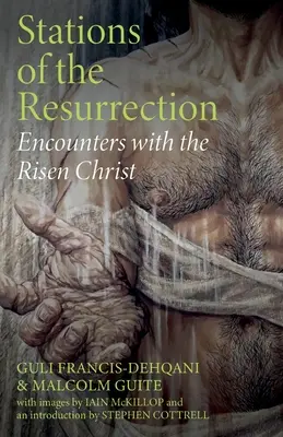 Stacje Zmartwychwstania: Spotkania ze zmartwychwstałym Chrystusem - Stations of the Resurrection: Encounters with the Risen Christ