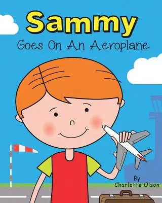 Sammy leci samolotem - Sammy goes on an aeroplane