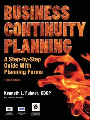 Planowanie ciągłości działania: Przewodnik krok po kroku z formularzami planowania, wydanie 3 - Business Continuity Planning: A Step-By-Step Guide with Planning Forms, 3rd Edition